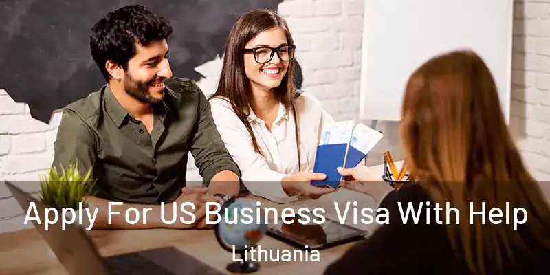 Apply For US Business Visa With Help Lithuania