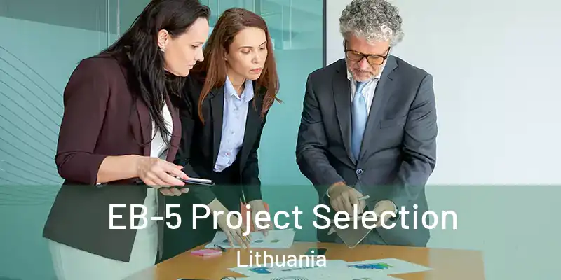  EB-5 Project Selection Lithuania