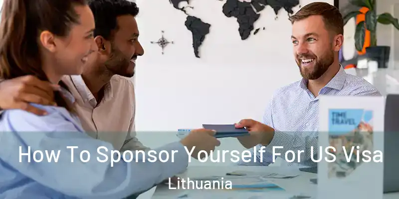  How To Sponsor Yourself For US Visa Lithuania