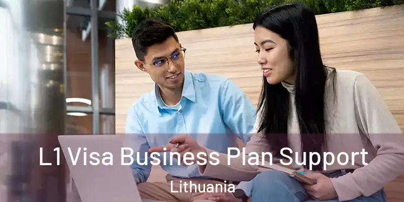  L1 Visa Business Plan Support Lithuania