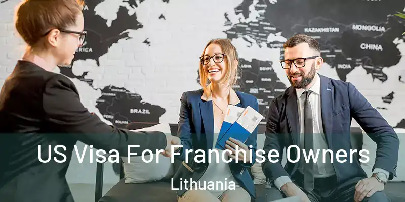  US Visa For Franchise Owners Lithuania