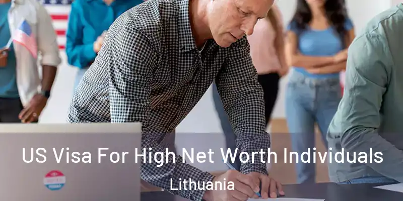  US Visa For High Net Worth Individuals Lithuania