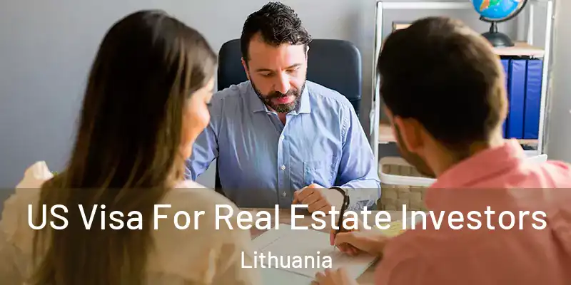  US Visa For Real Estate Investors Lithuania